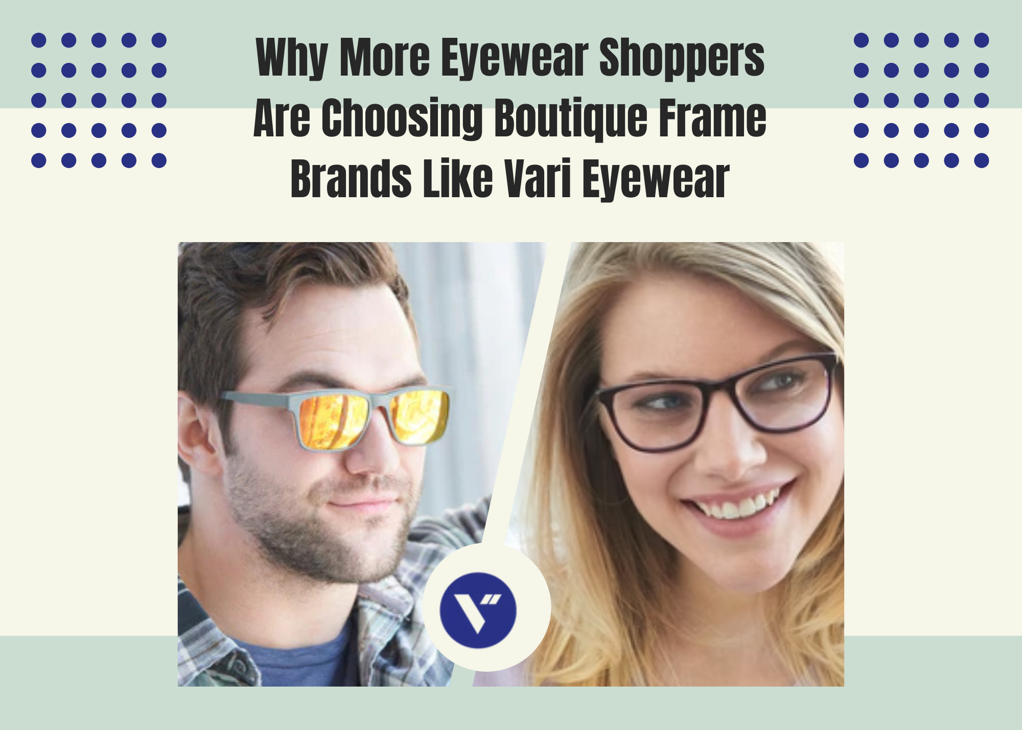 Why More Eyewear Shoppers Are Choosing Boutique Frame Brands Like Vari Eyewear