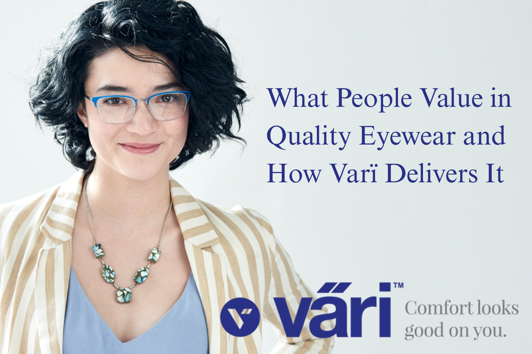 What People Value in Quality Eyewear and How Väri Delivers It